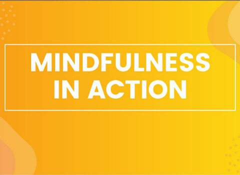 Mindfulness-in-Action